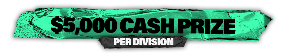 $5,000 Cash Prize Per Division